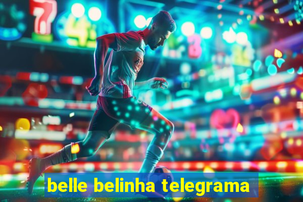 belle belinha telegrama